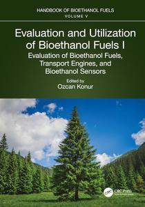 Evaluation and Utilization of Bioethanol Fuels. I. Evaluation of Bioethanol Fuels, Transport Engines, and Bioethanol Sensors