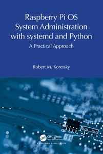 Raspberry Pi OS System Administration with systemd and Python A Practical Approach