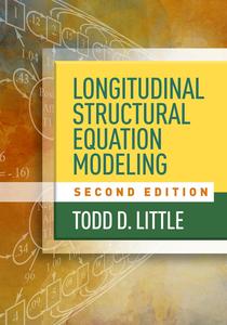 Longitudinal Structural Equation Modeling, 2nd Edition
