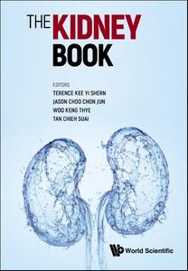 The Kidney Book A Practical Guide on Renal Medicine