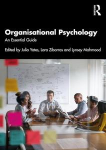 Organisational Psychology An Essential Guide