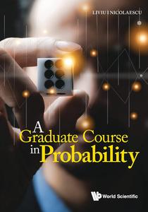 A Graduate Course in Probability