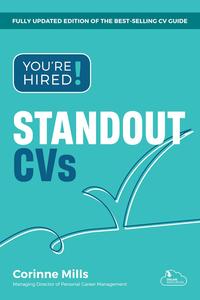 You’re Hired! Standout CVs