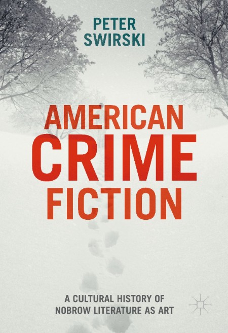 American Crime Fiction by Peter Swirski