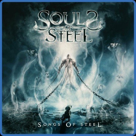 Souls Of Steel - Songs of Steel 2023