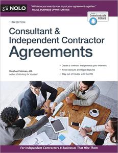 Consultant & Independent Contractor Agreements, 11th Edition