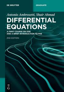 Differential Equations A First Course on ODE and a Brief Introduction to PDE (de Gruyter Textbook), 2nd Edition