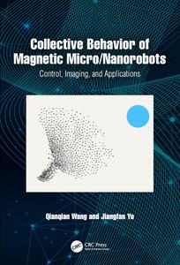 Collective Behavior of Magnetic MicroNanorobots Control, Imaging, and Applications