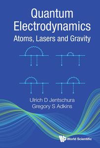 Quantum Electrodynamics Atoms, Lasers and Gravity
