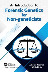 An Introduction to Forensic Genetics for Non-geneticists