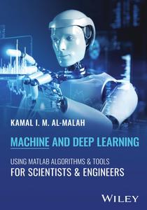 Machine and Deep Learning Using MATLAB  Algorithms and Tools for Scientists and Engineers