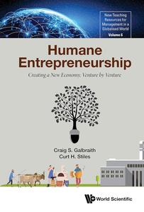 Humane Entrepreneurship Creating a New Economy, Venture by Venture