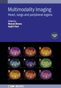 Multimodality Imaging of the Heart, Lungs and Peripheral Organs, Volume 2