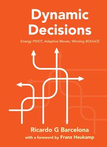 Dynamic Decisions Energy PIVOT, Adaptive Moves, Winning BOUnCE