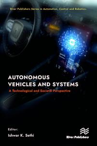 Autonomous Vehicles and Systems A Technological and Societal Perspective
