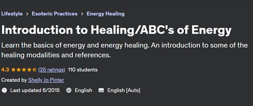 Introduction to Healing/ABC’s of Energy