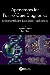 Aptasensors for Point–of–Care Diagnostics Fundamentals and Biomedical Applications