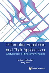 Differential Equations and Their Applications Analysis from a Physicist's Viewpoint