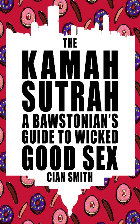 The Kamah Sutrah by Cian Smith