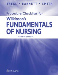 Procedure Checklists for Wilkinson’s Fundamentals of Nursing, 5th Edition