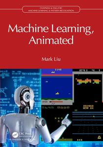 Machine Learning, Animated (Chapman & HallCRC Machine Learning & Pattern Recognition)