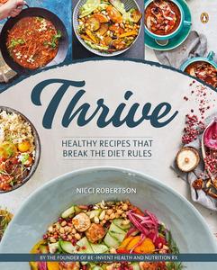 Thrive – Recipes that Break the Diet Rules