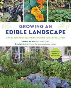 Growing an Edible Landscape How to Transform Your Outdoor Space into a Food Garden