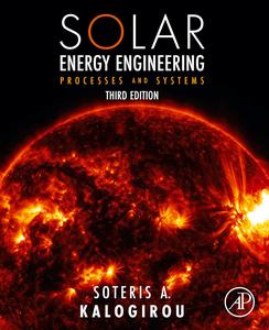 Solar Energy Engineering Processes and Systems, 3rd Edition