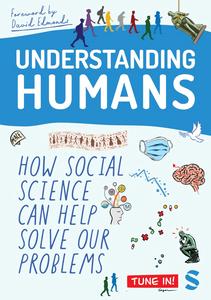 Understanding Humans How Social Science Can Help Solve Our Problems