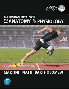 Fundamentals of Anatomy and Physiology,12th Edition, Global Edition