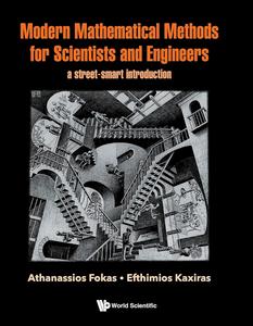 Modern Mathematical Methods for Scientists and Engineers A Street–Smart Introduction