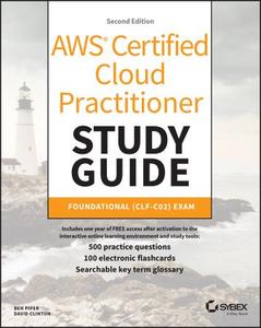 AWS Certified Cloud Practitioner Study Guide With 500 Practice Test Questions Foundational (CLF-C02) Exam, 2nd Edition