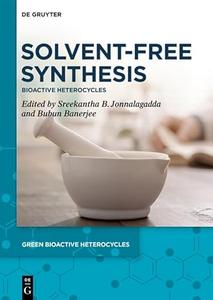 Solvent-Free Synthesis Bioactive Heterocycles