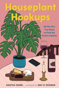 Houseplant Hookups All the Dirt You Need to Find the Perfect Match
