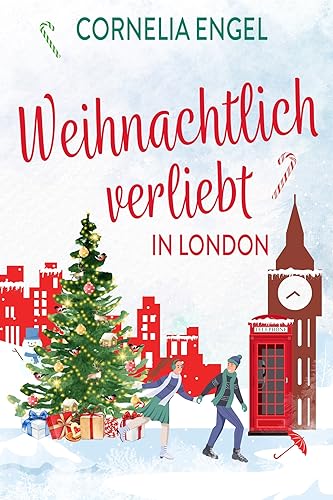 Cover: Engel, Cornelia - Weihnachtlich verliebt in London