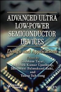 Advanced Ultra Low-Power Semiconductor Devices  Design and Applications