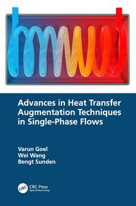 Advances in Heat Transfer Augmentation Techniques in Single–Phase Flows