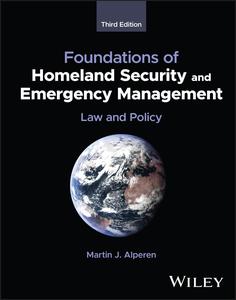 Foundations of Homeland Security and Emergency Management Law and Policy, 3rd Edition