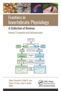 Frontiers in Invertebrate Physiology A Collection of Reviews Volume 3 Annelida and Echinodermata