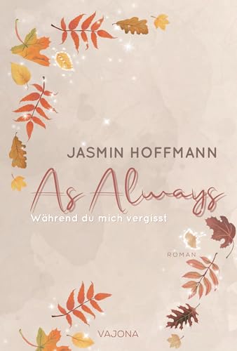Cover: Jasmin Hoffmann - As Always - Während du mich vergisst