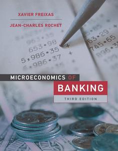 Microeconomics of Banking, 3rd Edition