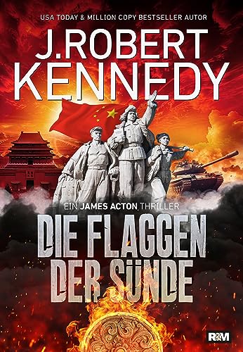 Cover: J. Robert Kennedy - Die Flaggen der Sünde (James Acton Thriller 5)