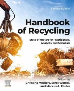 Handbook of Recycling State-of-the-art for Practitioners, Analysts, and Scientists, 2nd Edition