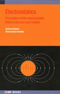 Electrostatics Formalism of the Electrostatic Field in Vacuum and Matter
