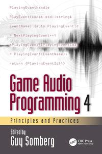 Game Audio Programming 4 Principles and Practices