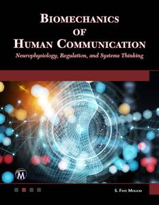 Biomechanics of Human Communication Neurophysiology, Regulation, and Systems Thinking