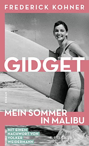 Cover: Frederick Kohner - Gidget. Mein Sommer in Malibu: Roman