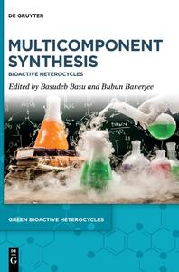 Multicomponent Synthesis Bioactive Heterocycles