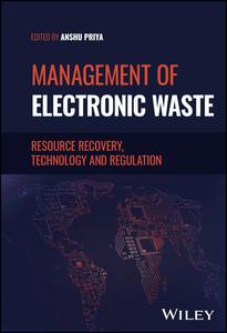 Management of Electronic Waste Resource Recovery, Technology and Regulation