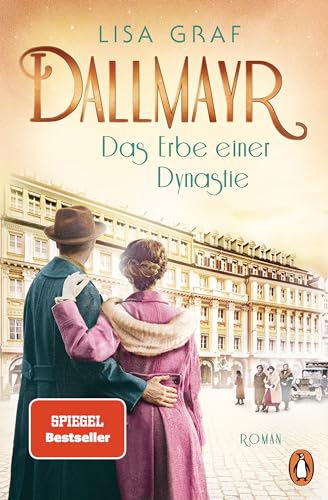 Cover: Graf, Lisa - Dallmayr-Saga 3 - Dallmayr - Das Erbe einer Dynastie